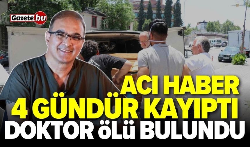 4 Gündür Kayıp Olan Doktor Evinde Ölü Bulundu!