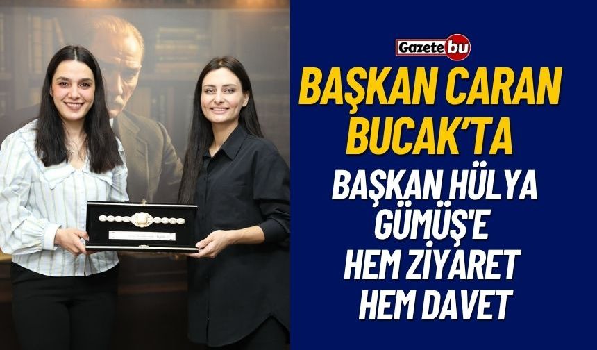 Başkan Hülya Gümüş'e Hem ziyaret hem Davet