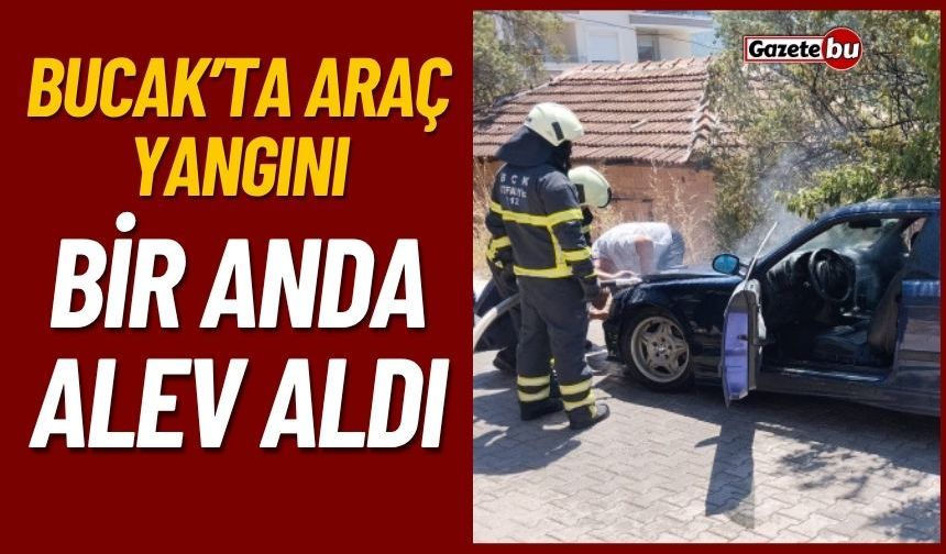 Bucak'ta Araç Yangını Bir Anda Alev Aldı