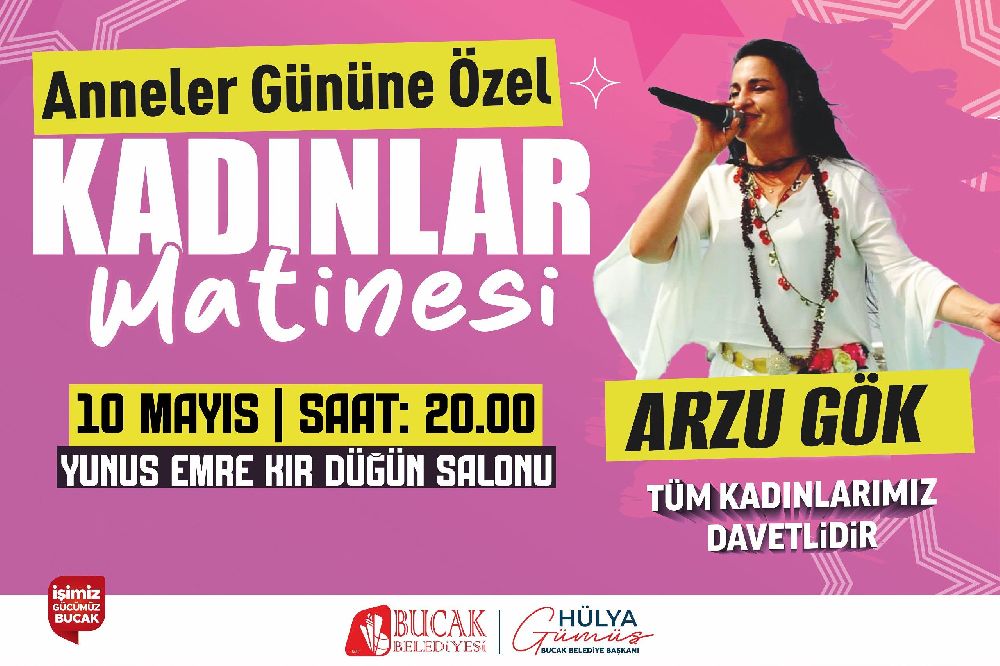 Bucak'ta Kadınların Dikkatine Kadınlar Matinesine Davetlisiniz